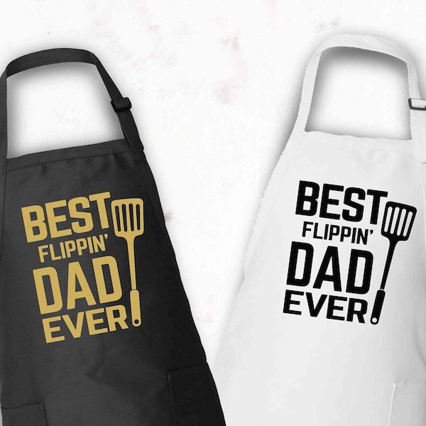 Best Flippin' Dad Ever Apron, Funny Apron Gift for Father, Best Dad Ever, Father's Day Apron, Funny Barbeque Grill Apron for Men, Chef Gifts