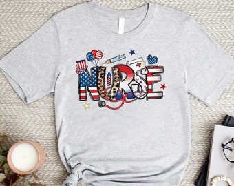 Nurse Tshirt 4th Of July,Nurse Graphic Tee,American Nurse Shirt, Registered Nurse Gift, Freedom Nurse Shirt,Patriotic Nurse,Nurse Flag Shirt