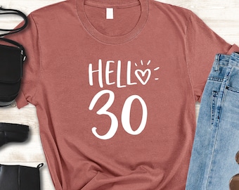 30th Outfits, 30th Birthday Shirt, Thirtieth Birthday Tee, 30th Birthday Shirt For Women, 30th Birthday Gift Idea, 30th Birthday Gift