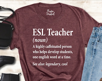 ESL Teacher Definition Shirt, ESL Teacher Gift Ideas, English Language Teacher Shirt,Multilingual Teacher Clothing,Teacher Appreciation Gift