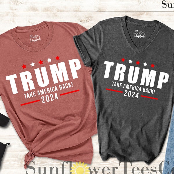 Trump Take America Back Shirt, Trump 2024 Shirt, Trump Shirt, Voting tee ,Republican T-shirt, Trump Election T-shirt, Trump Rally Shirt