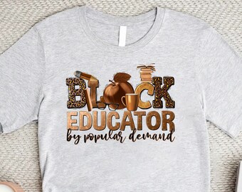 Teacher Black History Month Shirt, Black Educator Shirt, Melanin Teacher T-Shirt, Black Lives Matter Shirt, Gift for Black Teacher, BLM Tees