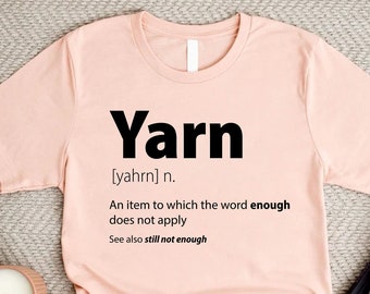 Funny Yarn Shirt, Yarn Definition Shirt, Knitting Shirt, Grandma Mimi Gift,Knitting Lover Gift,Shirt For Crochet Lover,Gift For Knit Lover,
