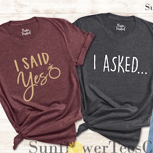 Engagement Shirts, I Asked I Said Yes T-shirts For Couple, Fiance Shirt, Engagement Gifts for Couple, Couple Shirt, Future Mr and Mrs Shirts