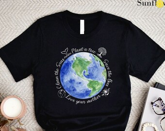 Plant A Tree, Clean The Seas, Save The Bees Shirt, Love Your Mother, Earth Day Awareness Tee, Gift For Mom, Teacher Shirts,Earth Graphic Tee