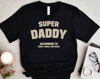 Personalized Super Daddy Shirt With Kids Names, Custom Dad Shirt, Perfect Gift For Father,Father's Day Gift,New Dad Shirt,Dad Gift From Kids
