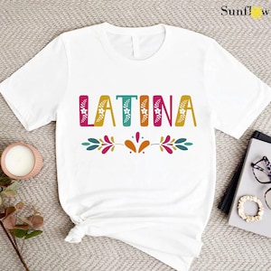 Latina Heritage Month Shirt, Latina Gift Shirt, Proud Latina Shirt, Latina Shirts For Women, Hispanic Heritage Month Gift For Latina Mexican