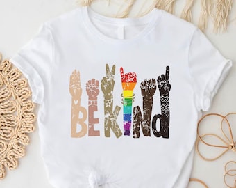 Be Kind Sign Language Shirt, Be Kind Shirt, Sign Language Hands Tee,Human Rights Shirt,Anti Racism Shirt,LGBTQ Shirt,Rainbow Shirt,BLM Shirt