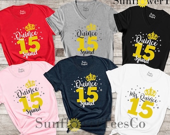 Mis Quince Squad Shirt, Quinceanera Gift Shirt, 15th Birthday Shirt, Quinceanera Matching Tee, Felix Cumpleanos Shirt, Sweet 15 Gift Shirt