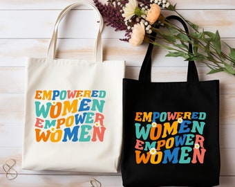 Empowered Women Empower Women Tote Bag,Strong Women,Celebrate Female Empowerment,Tote Bag Gift,Gift For Women,Best Friend Gift,Feminist Gift