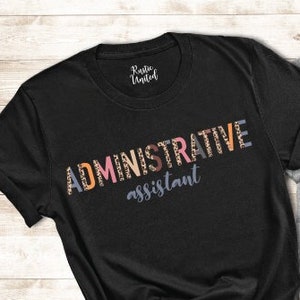Administrative Assistant Shirt Women, Administration Shirt for Assistant, Admin Shirt Gift, Officer Team Shirts, Office Employer T-shirt