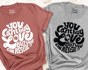 Rescue Adopt Dog Shirt, Dog Shirt, Gift for Dog Lover, Dog Mom T-Shirt, Adoption Shirts, Animal Rescue Dog T-shirt, Dog Dad Shirt, Fur Mama