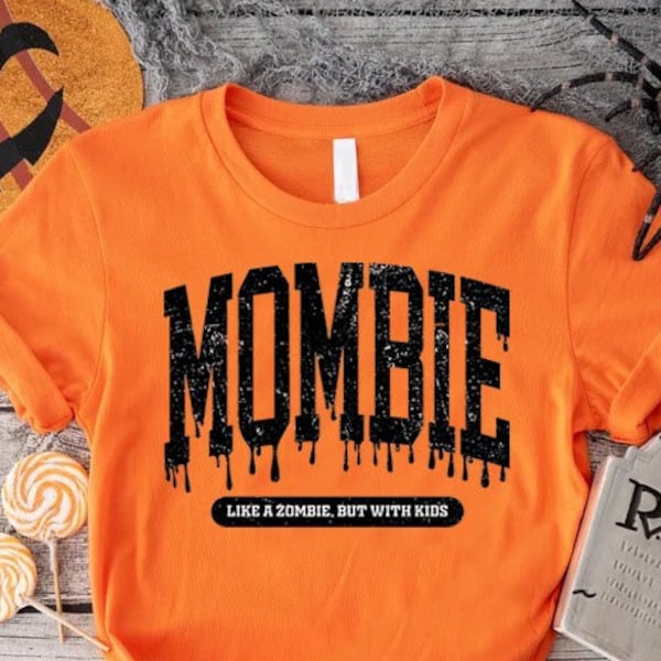 Mombie Like A Zombie But With Kids, Mom Halloween Shirt, Halloween Zombie Shirt, Halloween Mom Shirt,Halloween Gift For Mom, Spooky Mama Tee