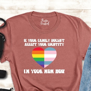 I am Your Mom Now LGBT Shirt, Free Mom Hugs Shirt, Rainbow Mom Shirt, LGBTQ Ally T-shirt, Proud Mom Shirt, LGBT Support Shirt, Pride T-Shirt