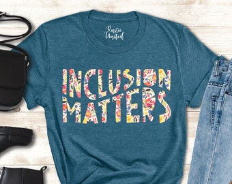 Inclusion Matters Shirt,Special Education Squad Shirt,Autism Awareness Shirt,Inclusion Teacher T-shirt,Equality Shirt,Neurodiversity Shirt,