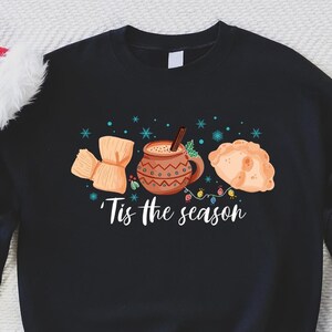 Mexican Christmas Tis The Season Sweatshirt, Mexican Christmas Sweater, Mexican Foods Shirt, Latina Christmas Gift Tee, Feliz Navidad Shirt