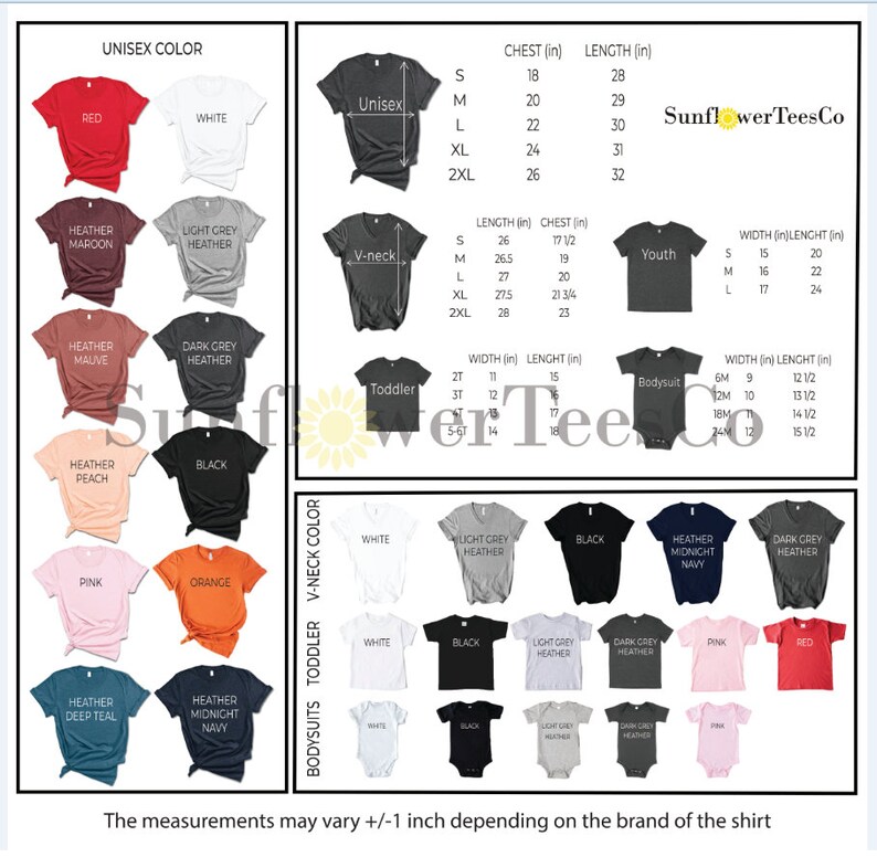 May include: A chart showing different t-shirt and bodysuit sizes and colors for adults, youth, toddlers, and babies. The chart includes measurements for chest, length, width, and height in inches. The chart also includes the text "SunflowerTeesCo".