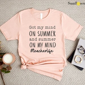 a t - shirt that says, got my mind on summer and summer on my
