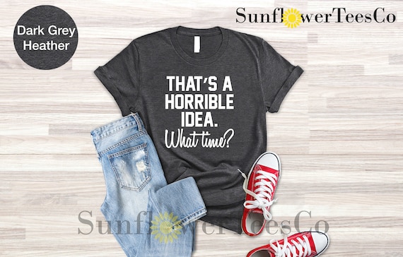 Sarcastic Shirt, Feminist Shirt, Birthday Gift Bff, Cute Sassy Gift, Women Graphic Tee, Funny Girl Quote, Unisex Ladies Tee, Girl Night Tees