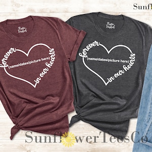 Forever In Our Hearts, Memorial Shirt, Personalized Memorial Shirt, Bereavement Shirt, Rest In Peace Shirt, Remembrance Shirt, R.I.P. Shirt image 5
