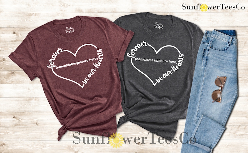 Forever In Our Hearts, Memorial Shirt, Personalized Memorial Shirt, Bereavement Shirt, Rest In Peace Shirt, Remembrance Shirt, R.I.P. Shirt image 5