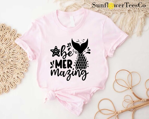 Be Mermazing Shirt, Mermaid Summer Shirt For Girls,Mermaid Birthday Shirt for Girls,Summer Beach Tee,Gift For Girlfriend,Funny Summer TShirt