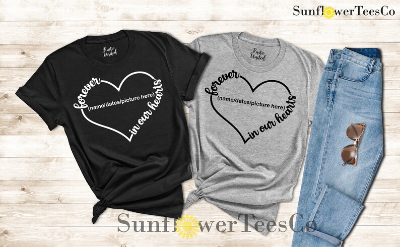 Forever In Our Hearts, Memorial Shirt, Personalized Memorial Shirt, Bereavement Shirt, Rest In Peace Shirt, Remembrance Shirt, R.I.P. Shirt image 2