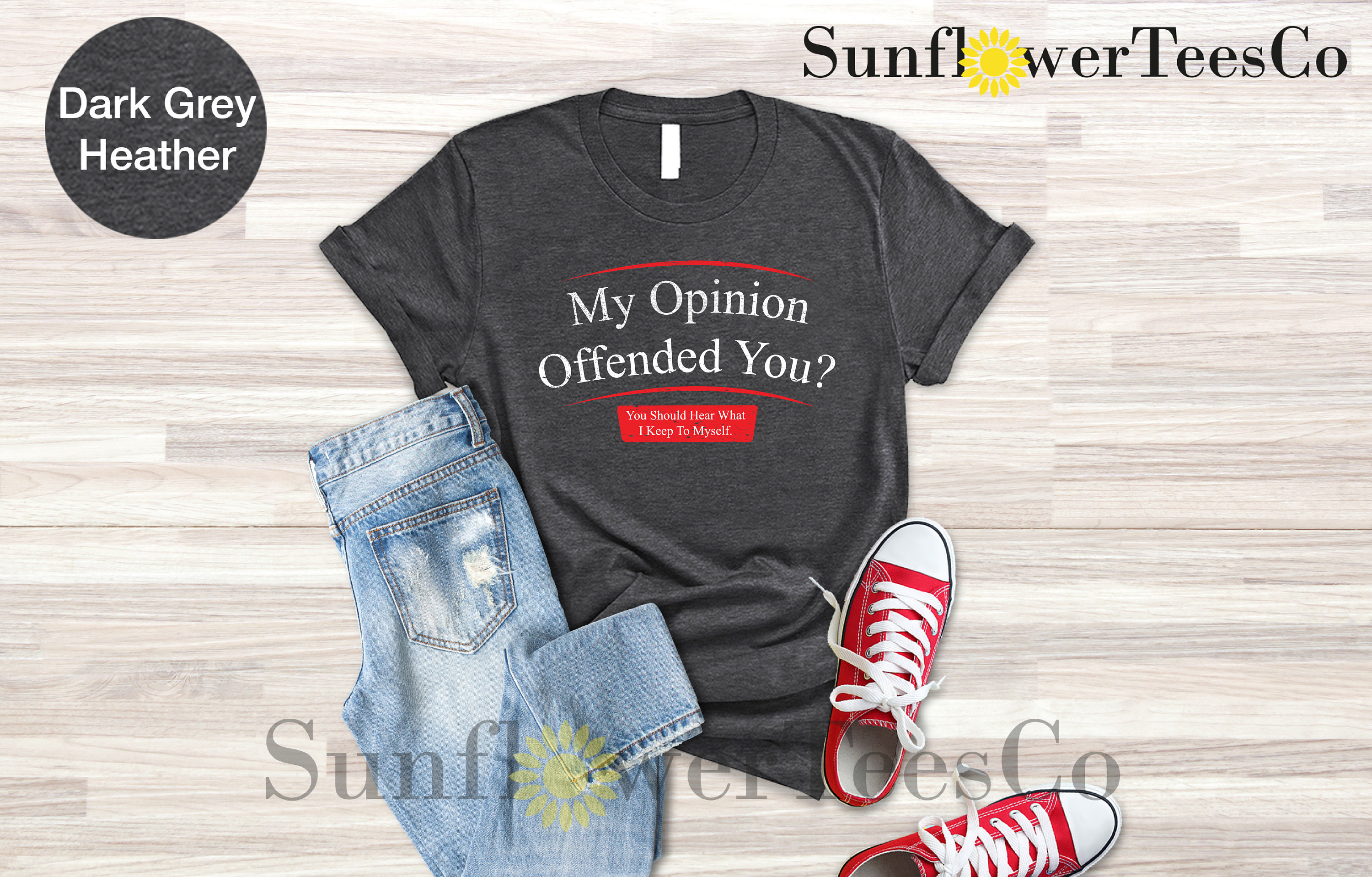 My Opinion Offended You Shirt, Funny Shirt, Sarcastic Shirt, Best Friend Gift, Best Friend Shirt, Crazy Men Shirt, Gift for Him, Men Gift
