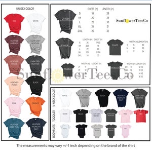 May include: A chart showing different t-shirt and bodysuit sizes and colors for adults, youth, toddlers, and babies. The chart includes measurements for chest, length, width, and height in inches. The chart also includes the text "SunflowerTeesCo".