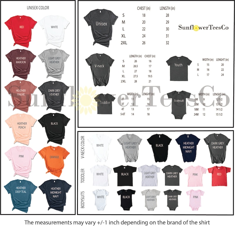 May include: A color chart for unisex, V-neck, toddler, and bodysuit t-shirts. Colors include red, white, black, and various heather shades. Measurements are provided in inches for chest, length, and width. The text "SunflowerTeesCo" is visible.