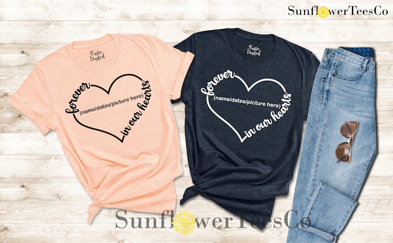 Forever In Our Hearts, Memorial Shirt, Personalized Memorial Shirt, Bereavement Shirt, Rest In Peace Shirt, Remembrance Shirt, R.I.P. Shirt image 3