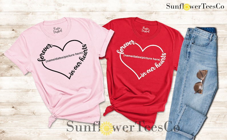 Forever In Our Hearts, Memorial Shirt, Personalized Memorial Shirt, Bereavement Shirt, Rest In Peace Shirt, Remembrance Shirt, R.I.P. Shirt image 4