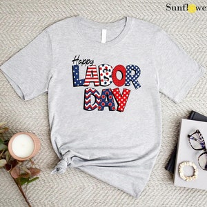 a t - shirt with the words labor labor day on it