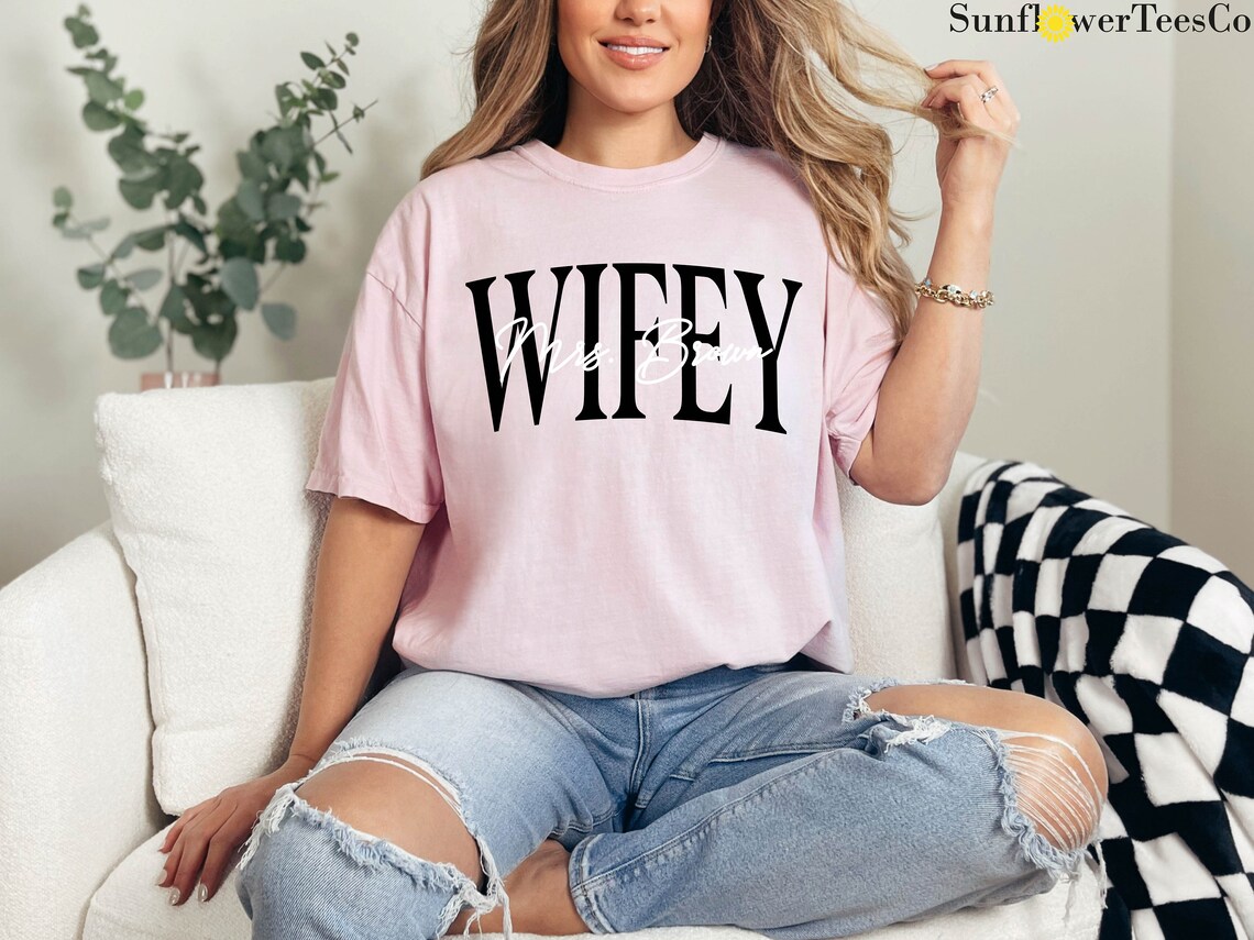 Comfort Colors® Wifey Shirt With Last Name, Custom Comfort Colors Tee ...