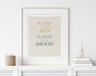 Live By The Sun, Love By The Moon Wall Art Poster | 16 x 20 Print UNFRAMED | Neutral Wall Decor for Bedroom, Dorm, Nursery  | Boho Pastel