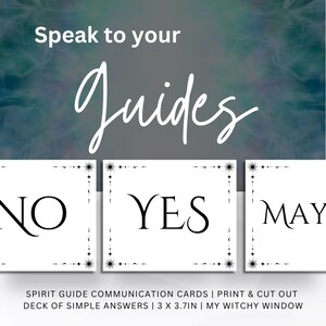 May include: White cards with black text that read "NO", "YES", and "MAY". The cards are part of a spirit guide communication deck. The text "Speak to your Guides" is at the top. The cards are 3 x 3.7 inches.
