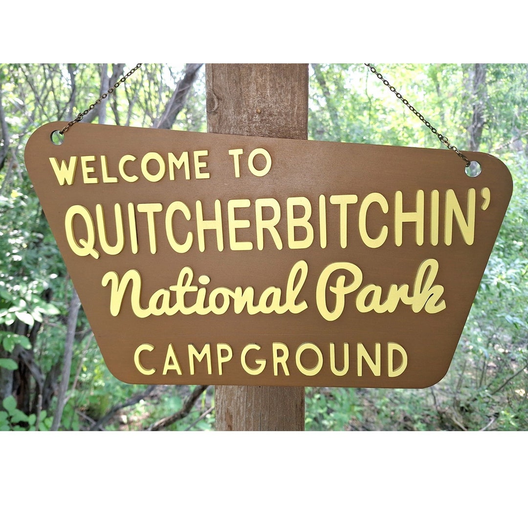Classic Quitcherbitchin Camp Sign, Handcrafted Plaque for Trailer, RV Lovers. Ready to Hang or ...