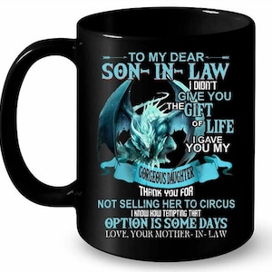 Dragon To My Dear Son In Law Black Mug, Gift From Mother-In-Law Mug, Gift For Son-In-Law Mug Black Mug