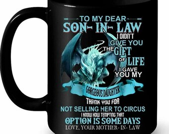 Dragon To My Dear Son In Law Black Mug, Gift From Mother-In-Law Mug, Gift For Son-In-Law Mug Black Mug