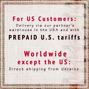 Delivery options: For US Customers: Delivery via our partner's warehouse in the USA and with PREPAID U.S. tariffs. Worldwide except the US: Direct shipping from Ukraine.