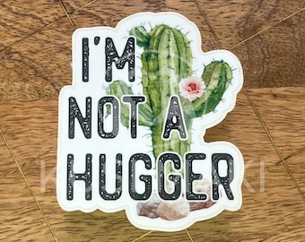 Geen knuffelsticker, Cactus Funny Sticker, Funny sticker, Laptop Sticker, Notebook sticker, waterfles sticker, telefoonhoes sticker