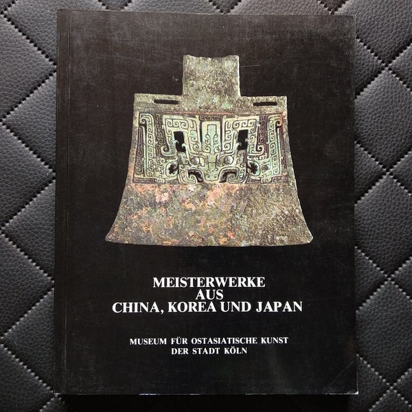 Meisterwerke aus China, Korea und Japan, Museum für ostasiatische Kunst