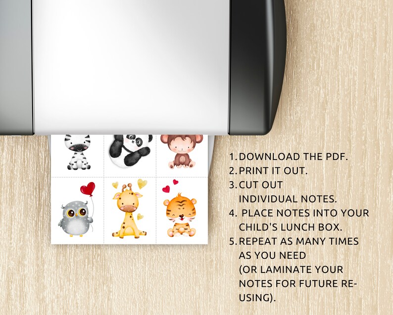 May include: Printable lunchbox notes featuring cute animal illustrations. The notes include a zebra, panda, monkey, owl, giraffe, and tiger. Instructions for downloading, printing, cutting, and using the notes are included.