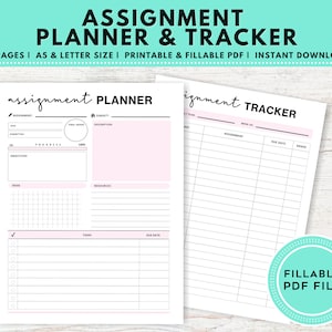 May include: A printable assignment planner and tracker with two pages. The planner page has sections for assignment details, objectives, goals, resources, tasks, and due dates. The tracker page has columns for assignment, due date, and grade.