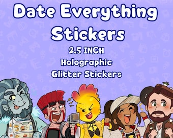 Date Everything! STICKERS |Abel, Luke Nukem, Freddy Yeti, Shelly | 2.5" Inch Glitter STICKERS