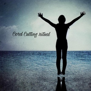 Cord cutting ritual | Release all that no longer serves you