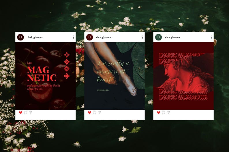 May include: Three Instagram posts with dark red and black themes. The first post says "I am MAGNETIC and attract everything that is meant for me." The second post says "I'm really a vampire at heart." The third post says "DARK GLAMOUR".