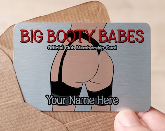 Big Booty Babes Official Club Membership Metal Card, Best Friend Gift, Funny Big Booty Present, Brazilian Butt Lift