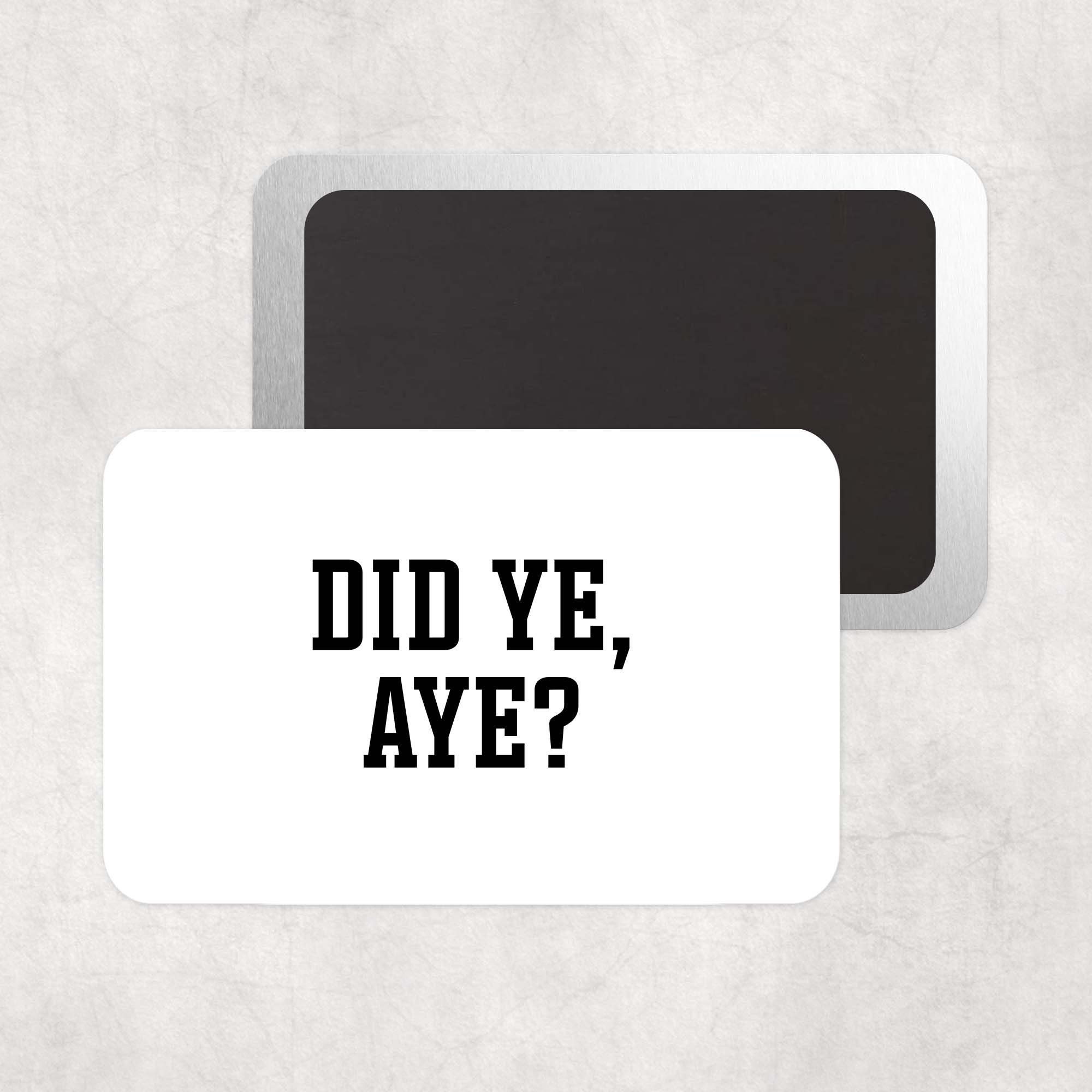 Did Ye Aye Scottish Slang / Scottish Gifts Glasgow Etsy