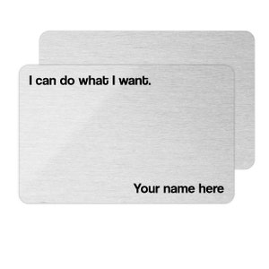 Ich kann tun, was ich will Metall Brieftasche Karte | Ich habe eine Erlaubnis, lustiges Geschenk, Scherzgeschenk, süßes Geschenk, Geschenk für Freund, bester Freund, Knebelgeschenk, Boss